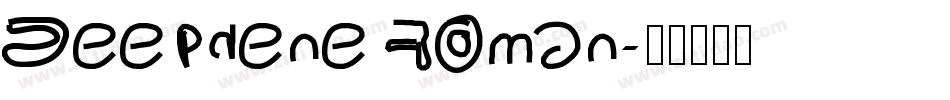 Deepdene Roman字体转换